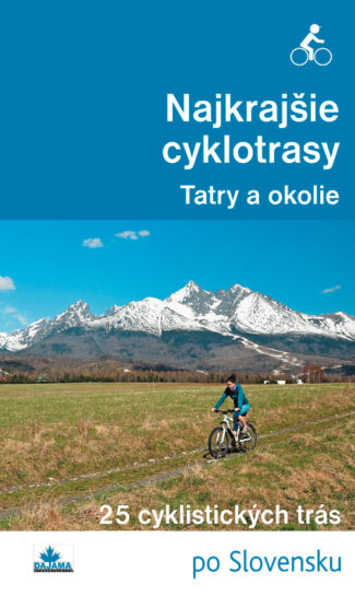 Najkrajšie cyklotrasy – Tatry a okolie