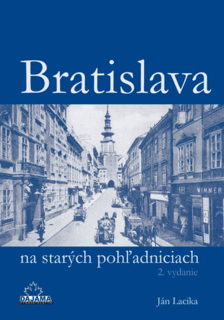 Bratislava na starých pohľadniciach (2.vydanie)