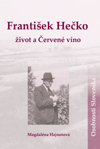 František Hečko – život a Červené víno