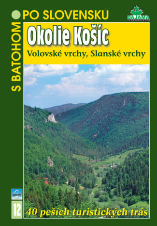 Okolie Košíc (Volovské vrchy, Slanské vrchy)